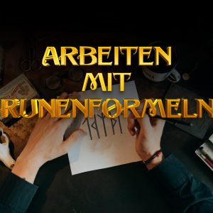 Arbeiten mit Runenformel - Schritt-für-Schritt Anleitung